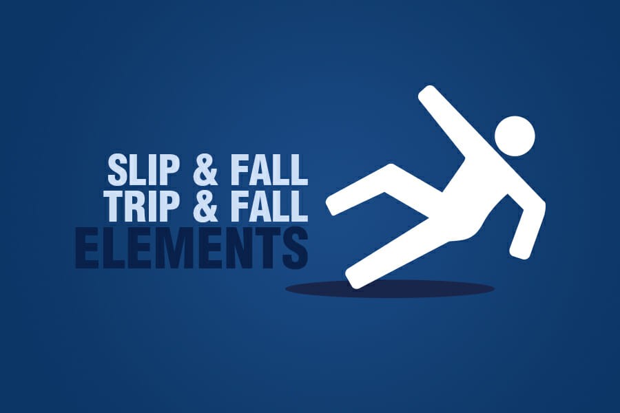 Slip and Fall / Trip and Fall Elements